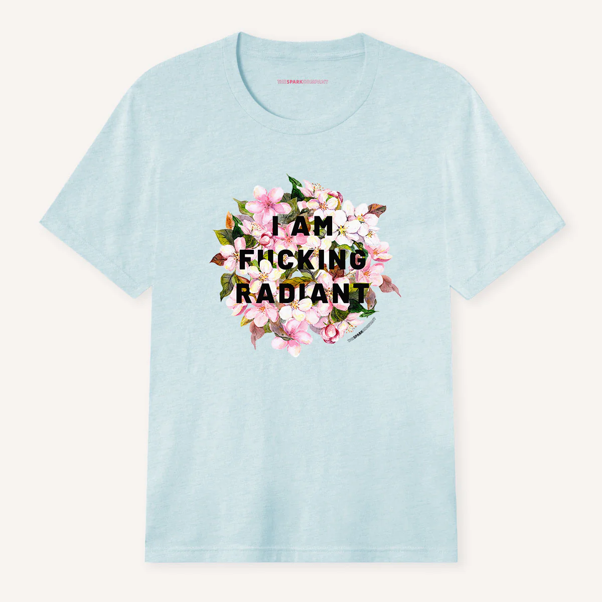 I Am F*cking Radiant T-Shirt - Image 4