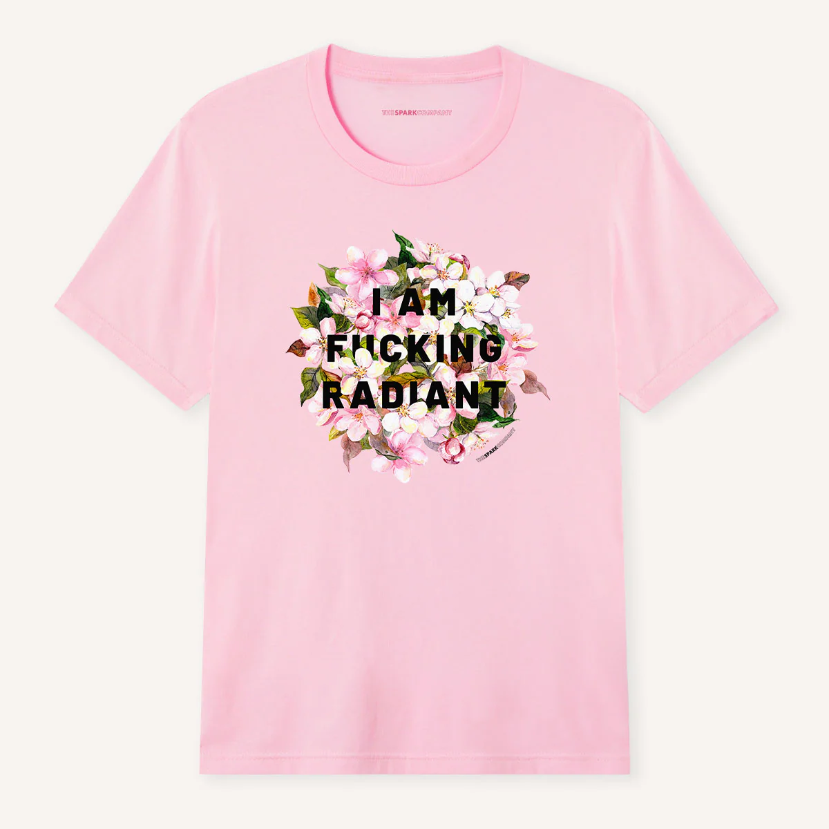 I Am F*cking Radiant T-Shirt - Image 5