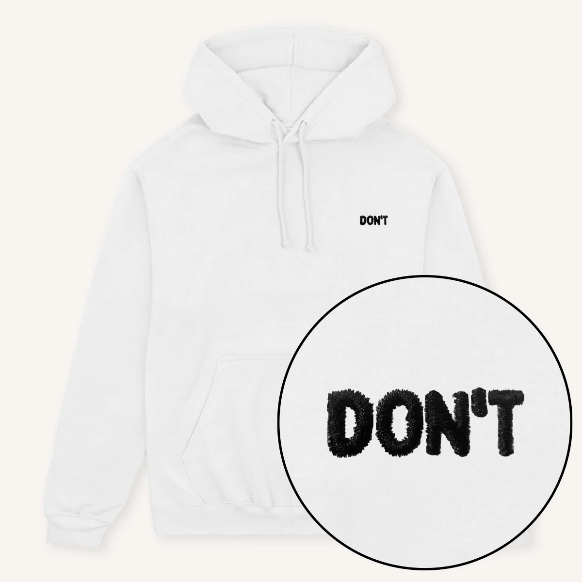 Don't Embroidered Hoodie