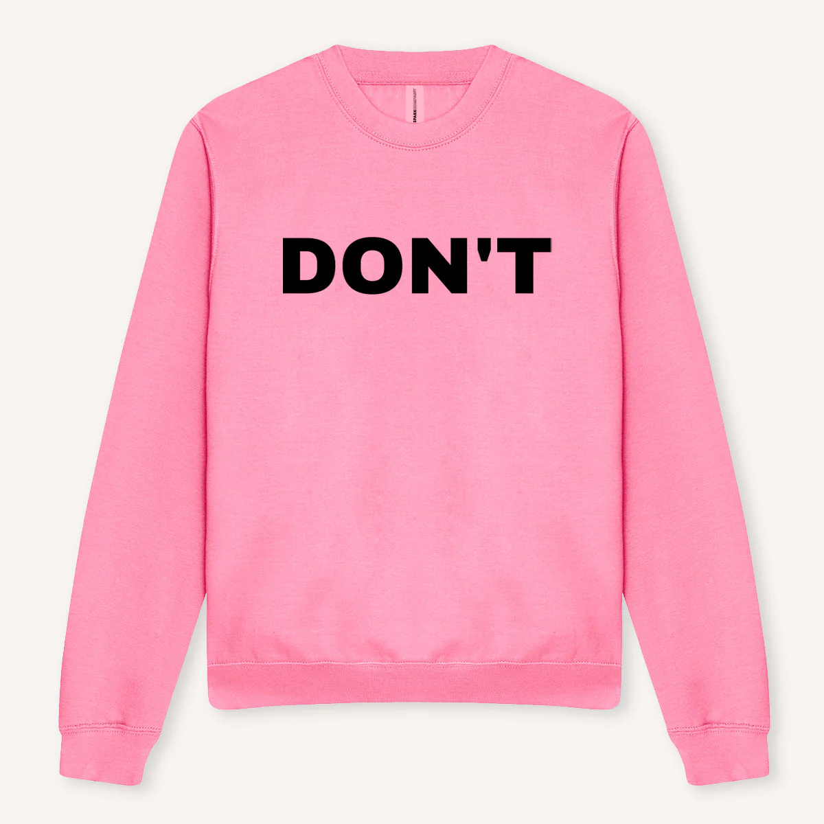 Don't Sweatshirt - Image 3