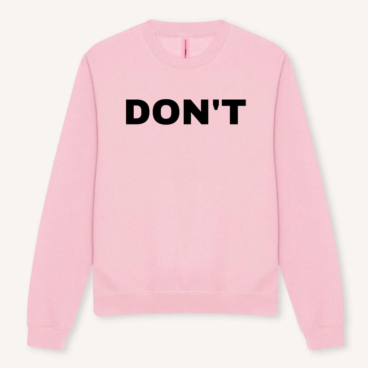 Don't Sweatshirt - Image 5