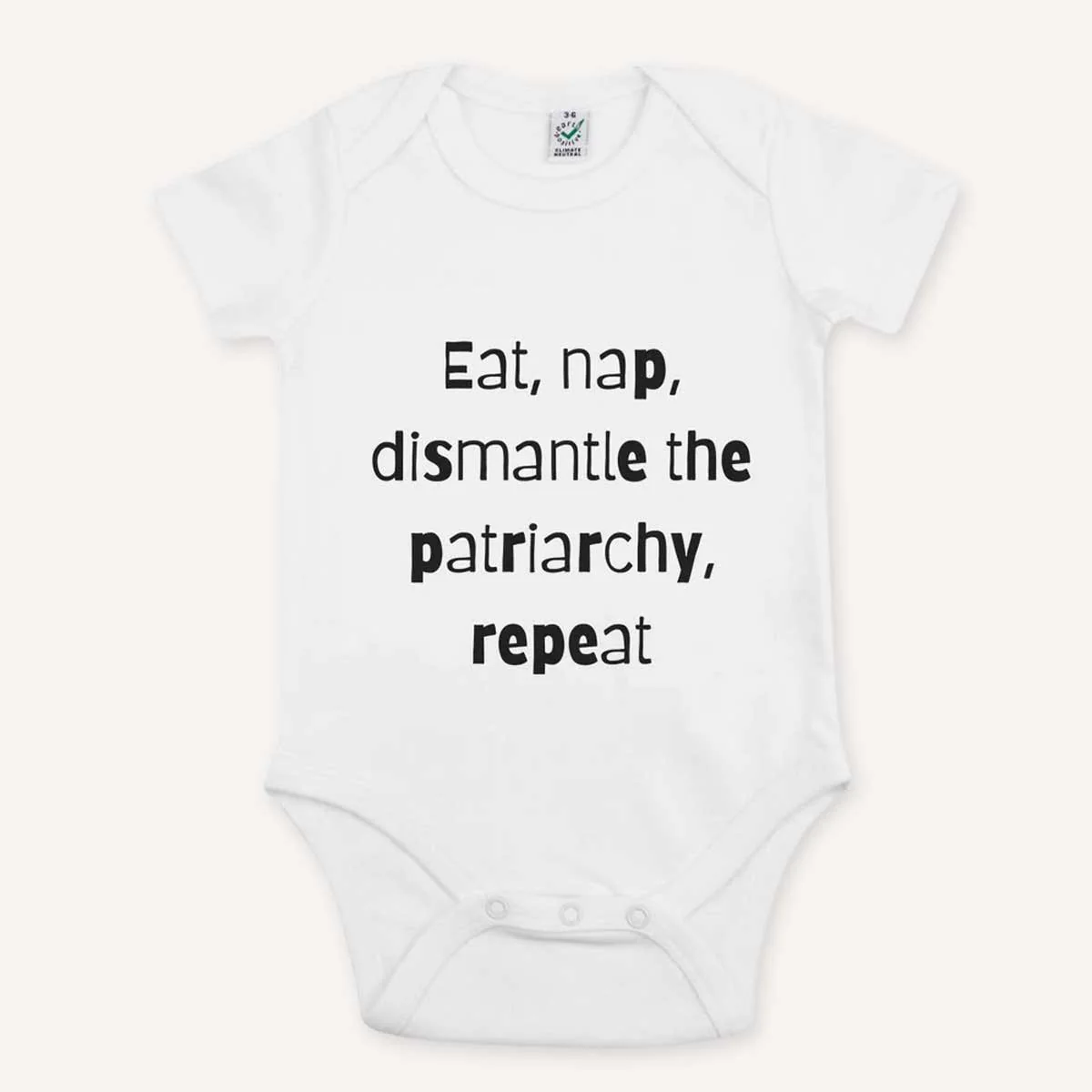 Eat, Nap, Dismantle The Patriarchy, Repeat Babygrow