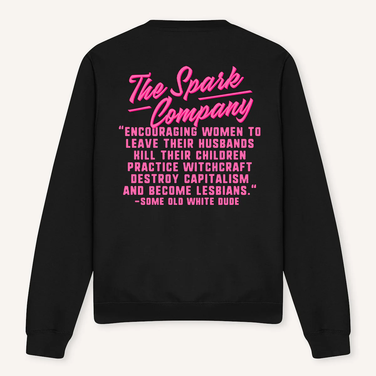 Encouraging Women Quote Sweatshirt