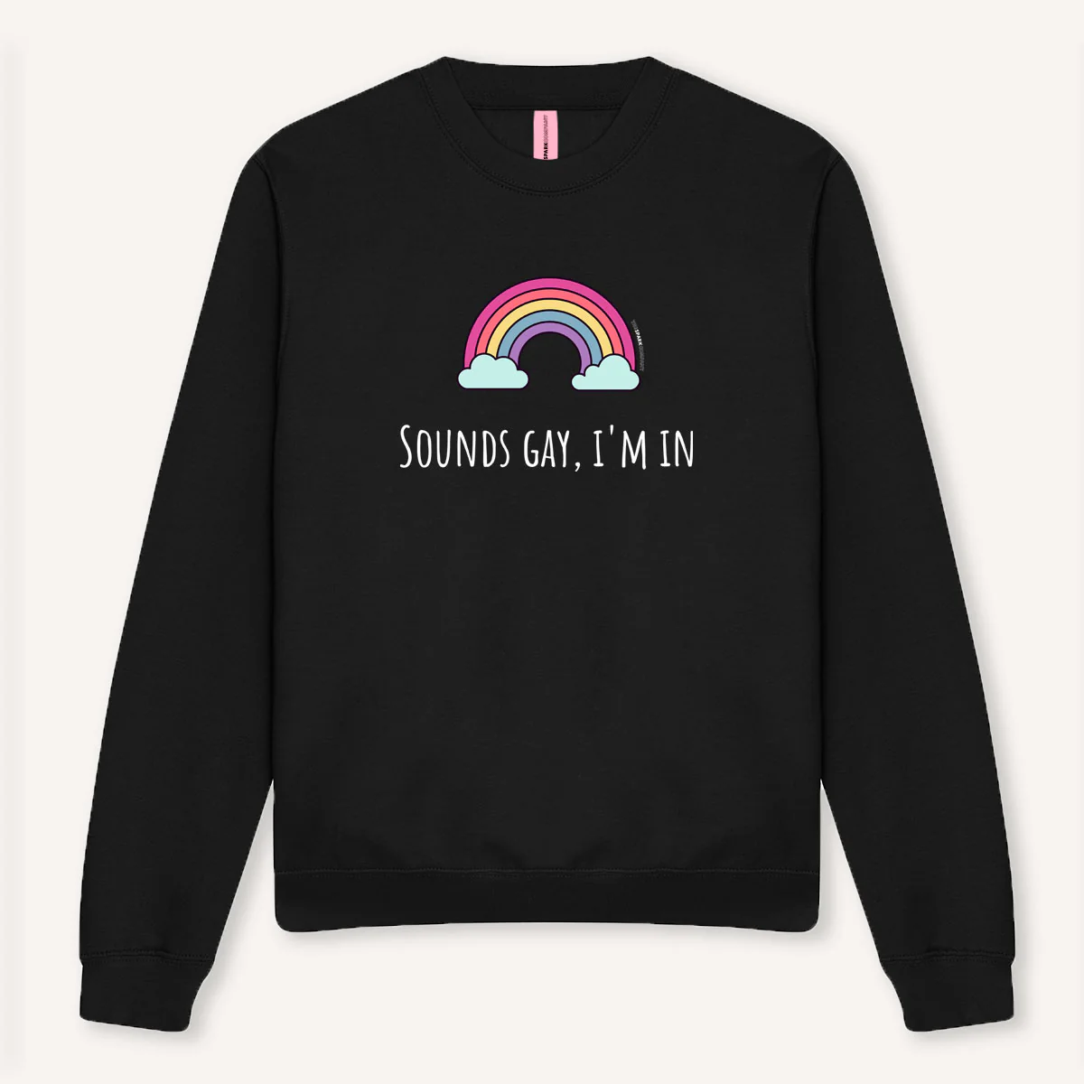 Sounds Gay, I'm In Sweatshirt - Image 3
