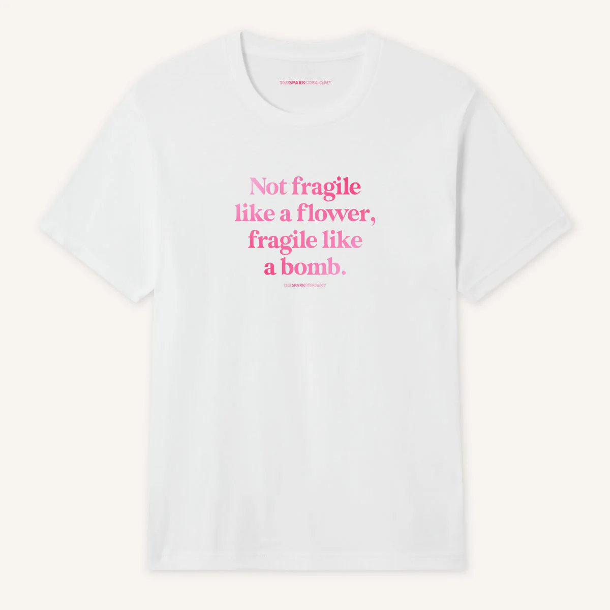 Not Fragile Like A Flower, Fragile Like A Bomb T-Shirt - Image 4