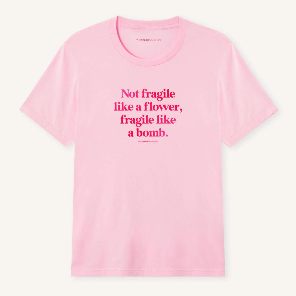 Not Fragile Like A Flower, Fragile Like A Bomb T-Shirt - Image 5