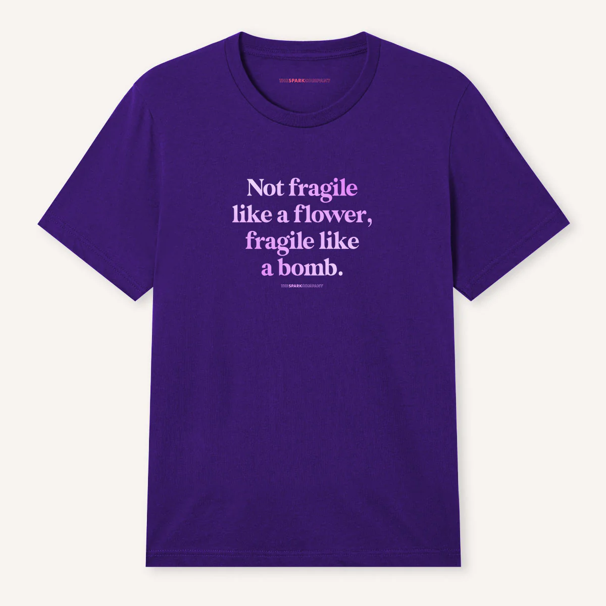 Not Fragile Like A Flower, Fragile Like A Bomb T-Shirt - Image 6