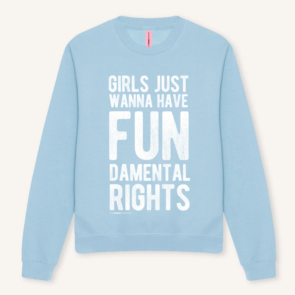 Girls Just Wanna Have Fundamental Rights Sweatshirt - Image 7