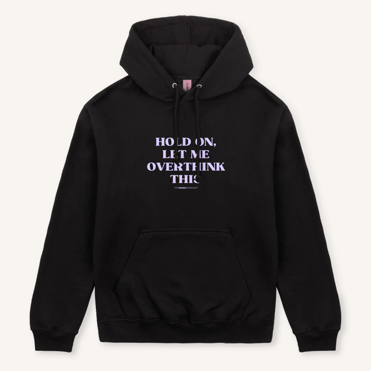 Hold On, Let Me Overthink This Hoodie
