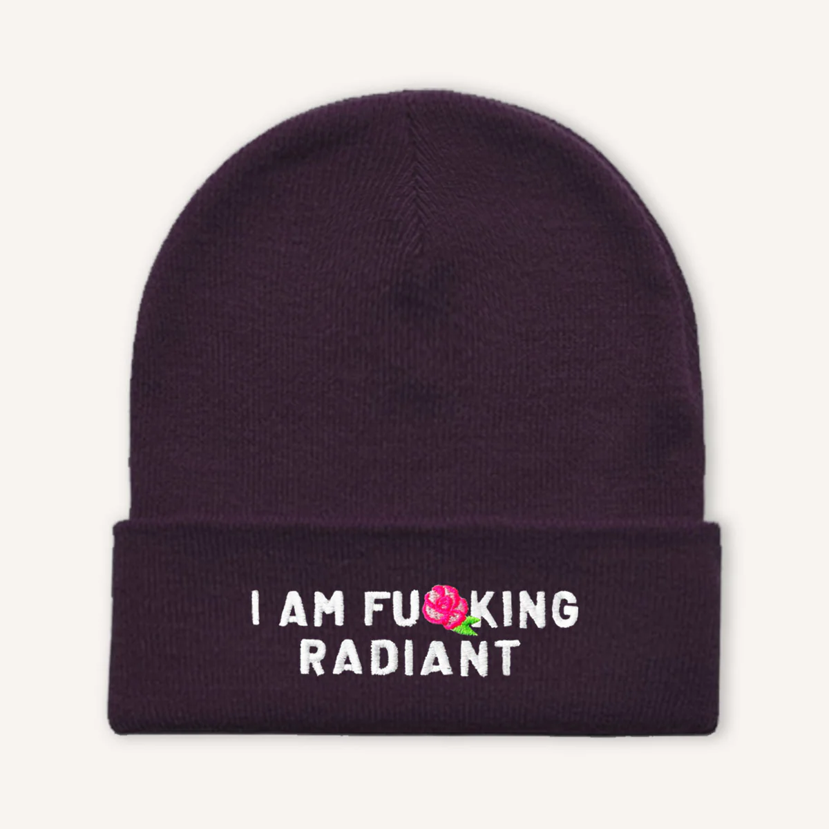 I Am F*cking Radiant Embroidered Beanie Hat - Image 3