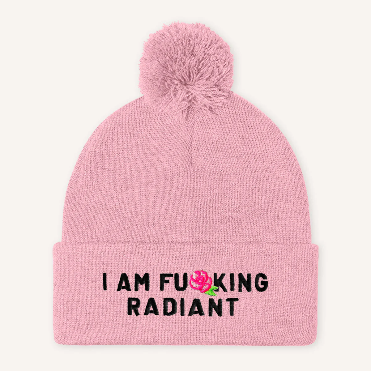 I Am F*cking Radiant Embroidered Pom Pom Beanie Hat - Image 2