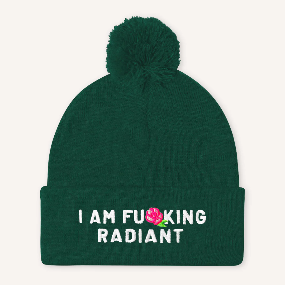 I Am F*cking Radiant Embroidered Pom Pom Beanie Hat - Image 3
