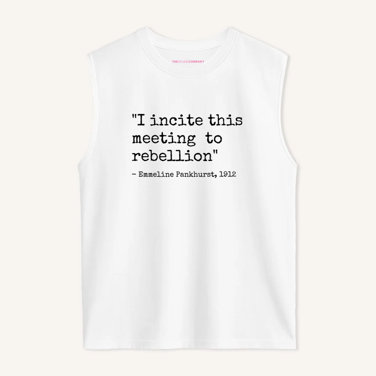 I Incite This Meeting To Rebellion Sleeveless T-Shirt - Image 3