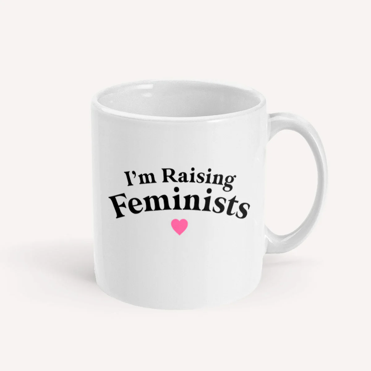 I'm Raising Feminists Mug