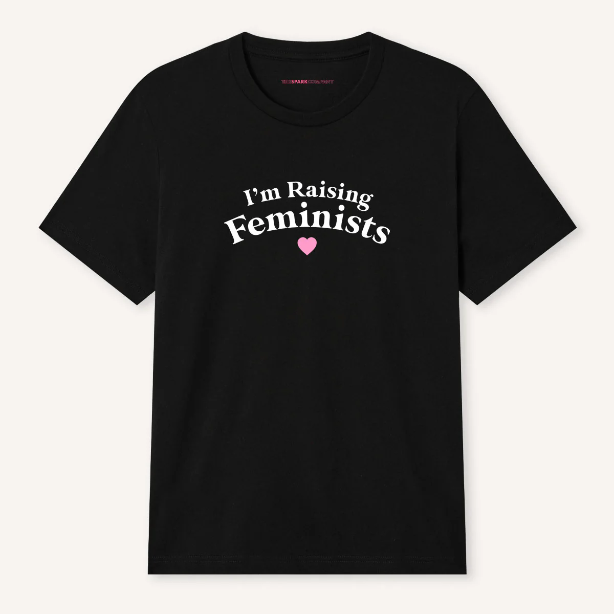 I'm Raising Feminists T-Shirt - Image 3