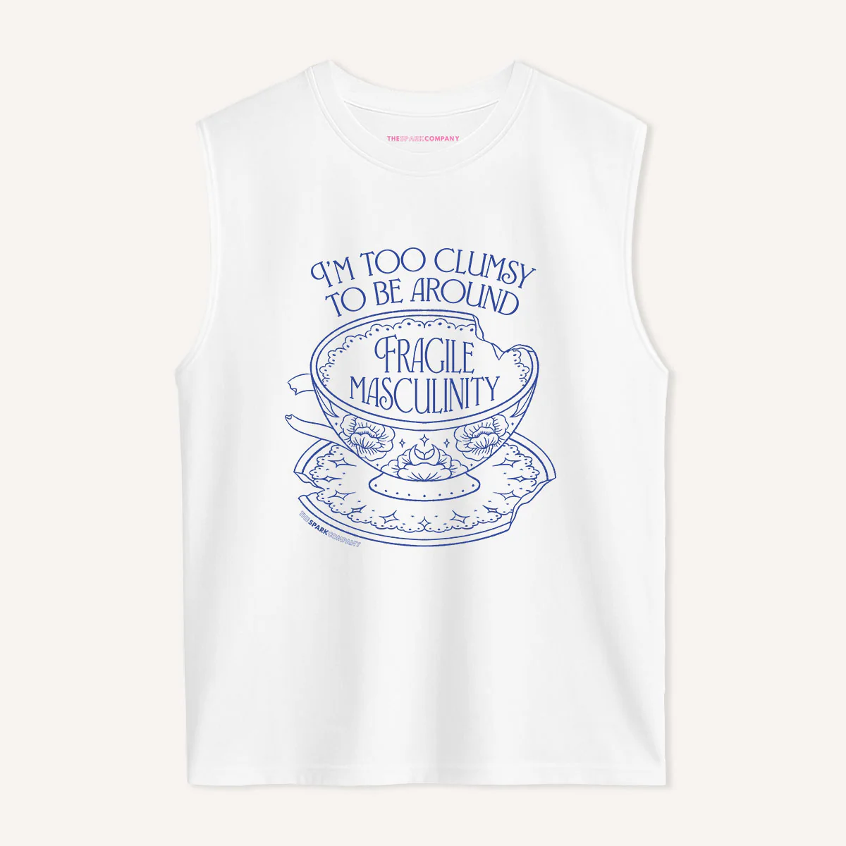 I'm Too Clumsy To Be Around Fragile Masculinity Sleeveless T-Shirt - Image 3