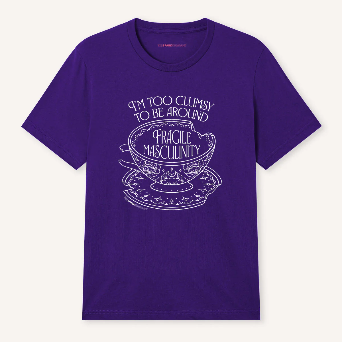 I'm Too Clumsy To Be Around Fragile Masculinity T-Shirt - Image 10