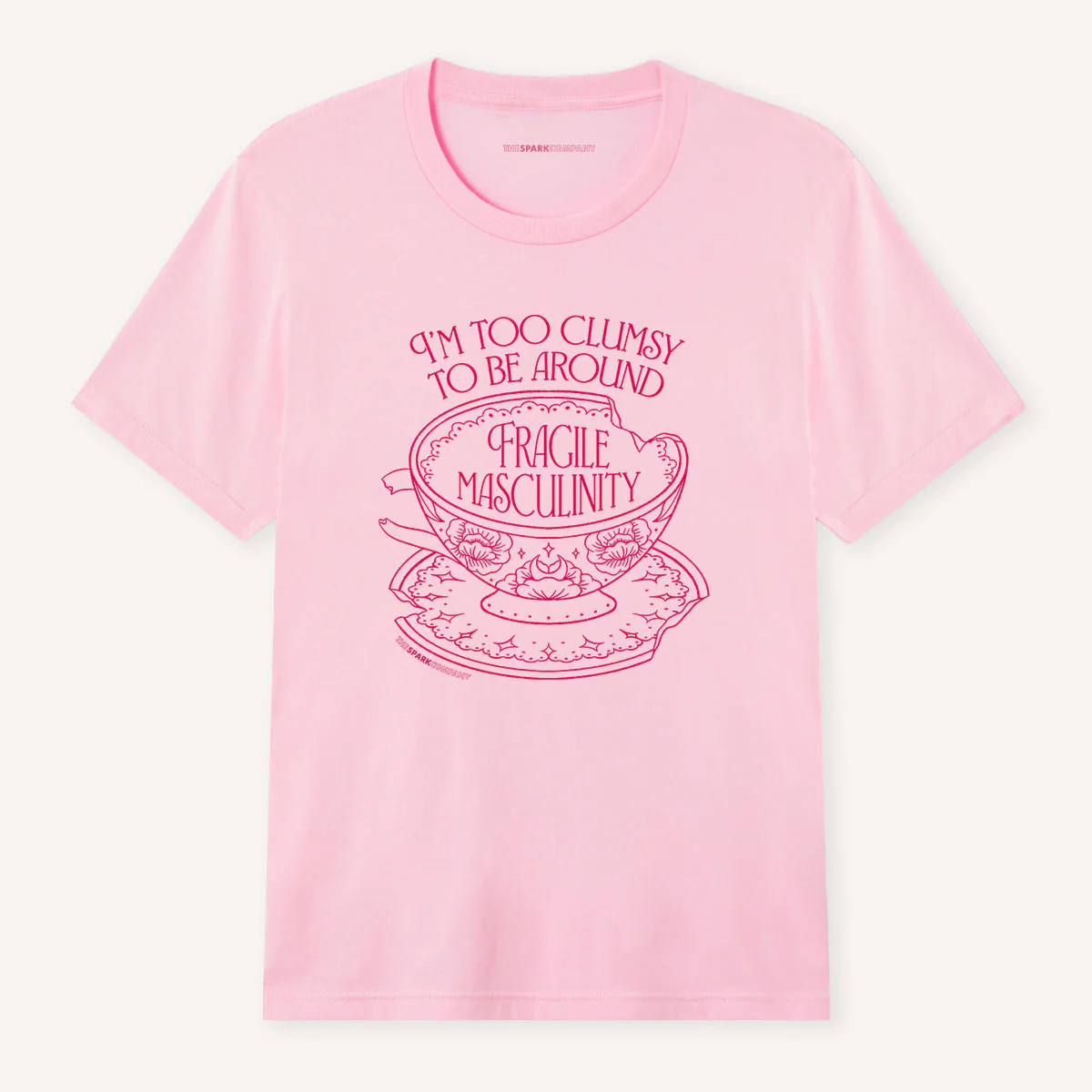 I'm Too Clumsy To Be Around Fragile Masculinity T-Shirt - Image 6