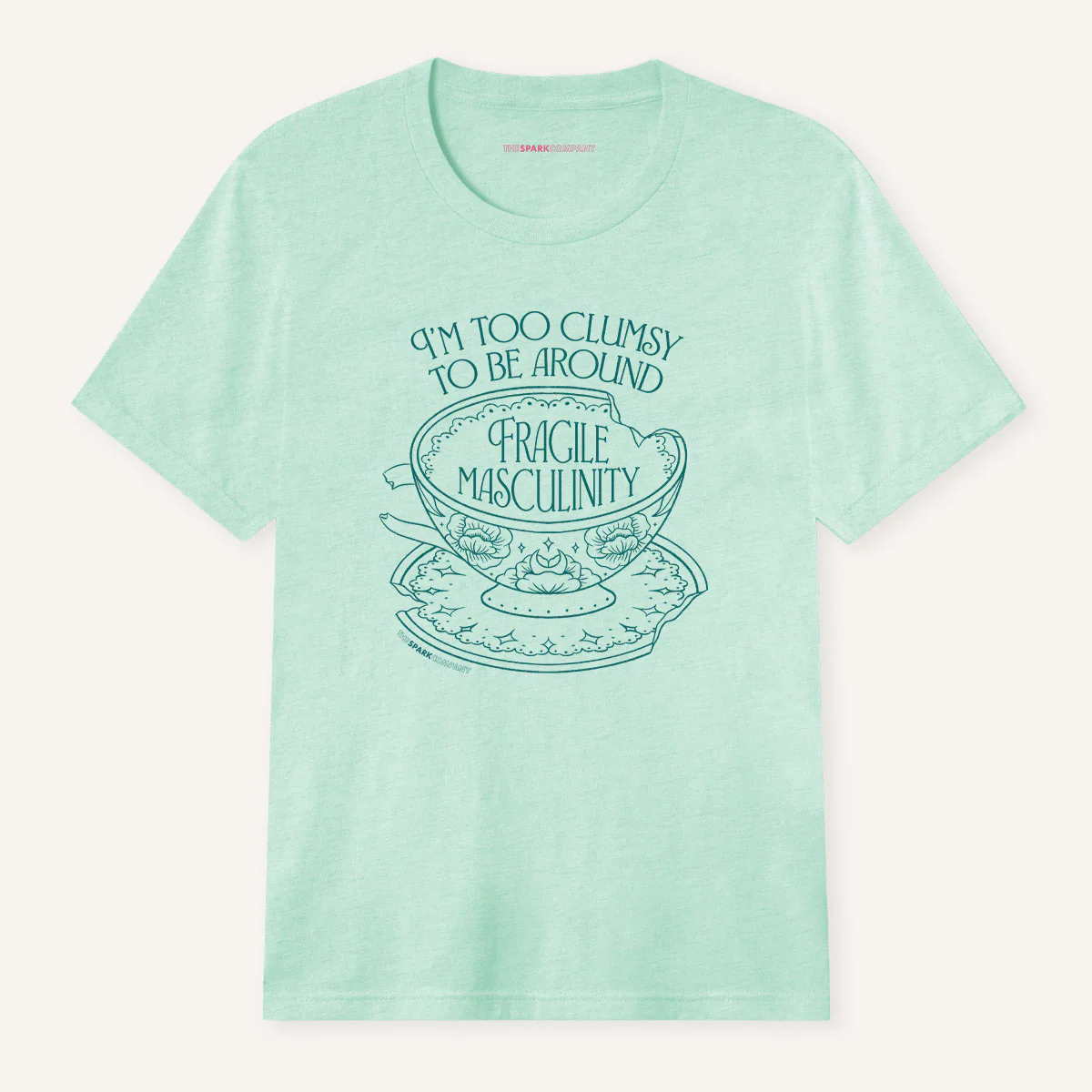 I'm Too Clumsy To Be Around Fragile Masculinity T-Shirt - Image 8