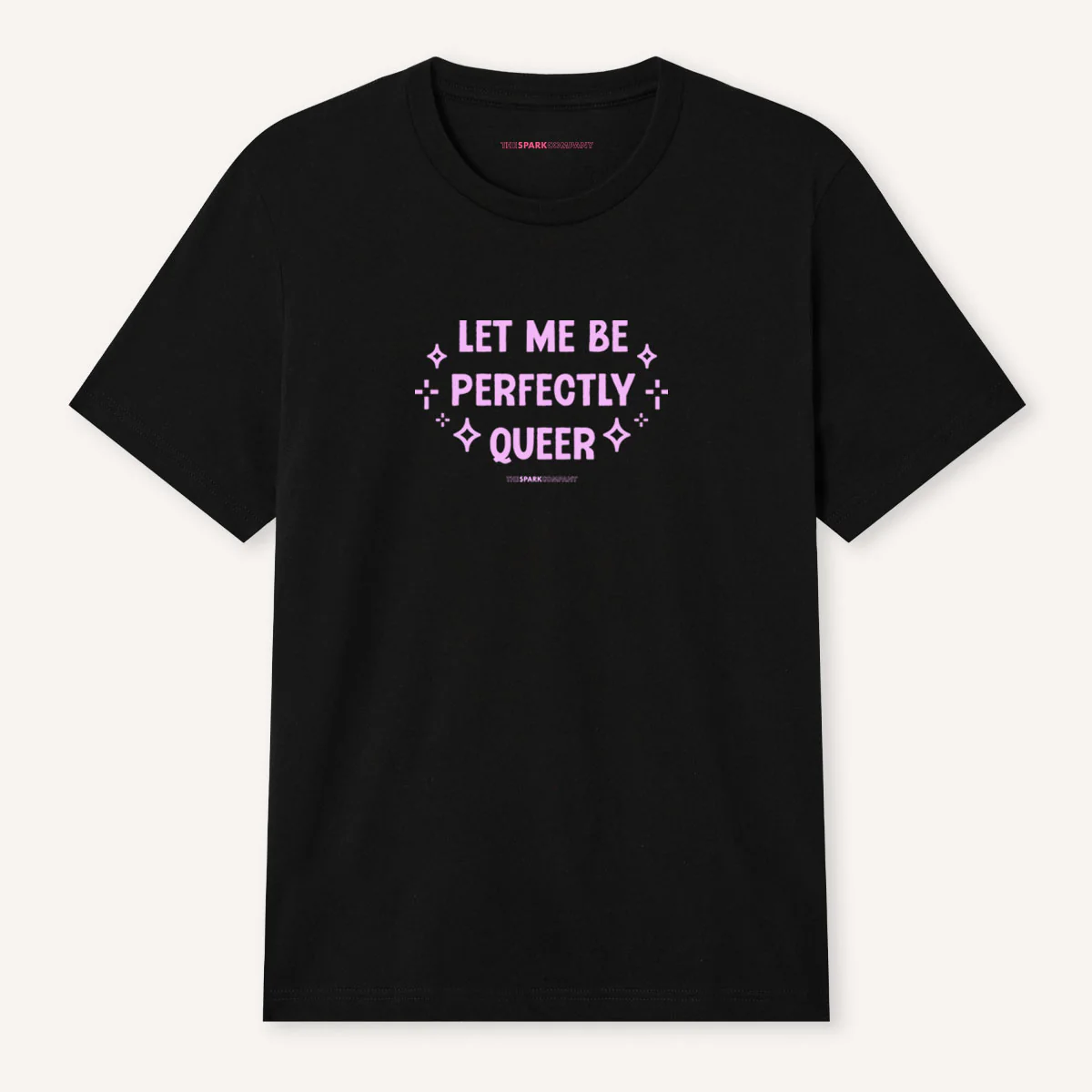 Let Me Be Perfectly Queer T-Shirt