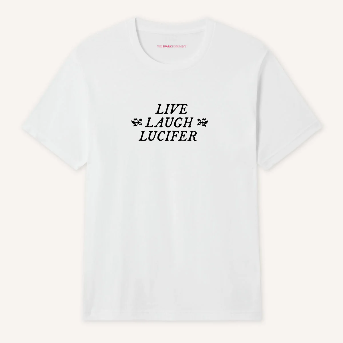 Live Laugh Lucifer T-Shirt - Image 4