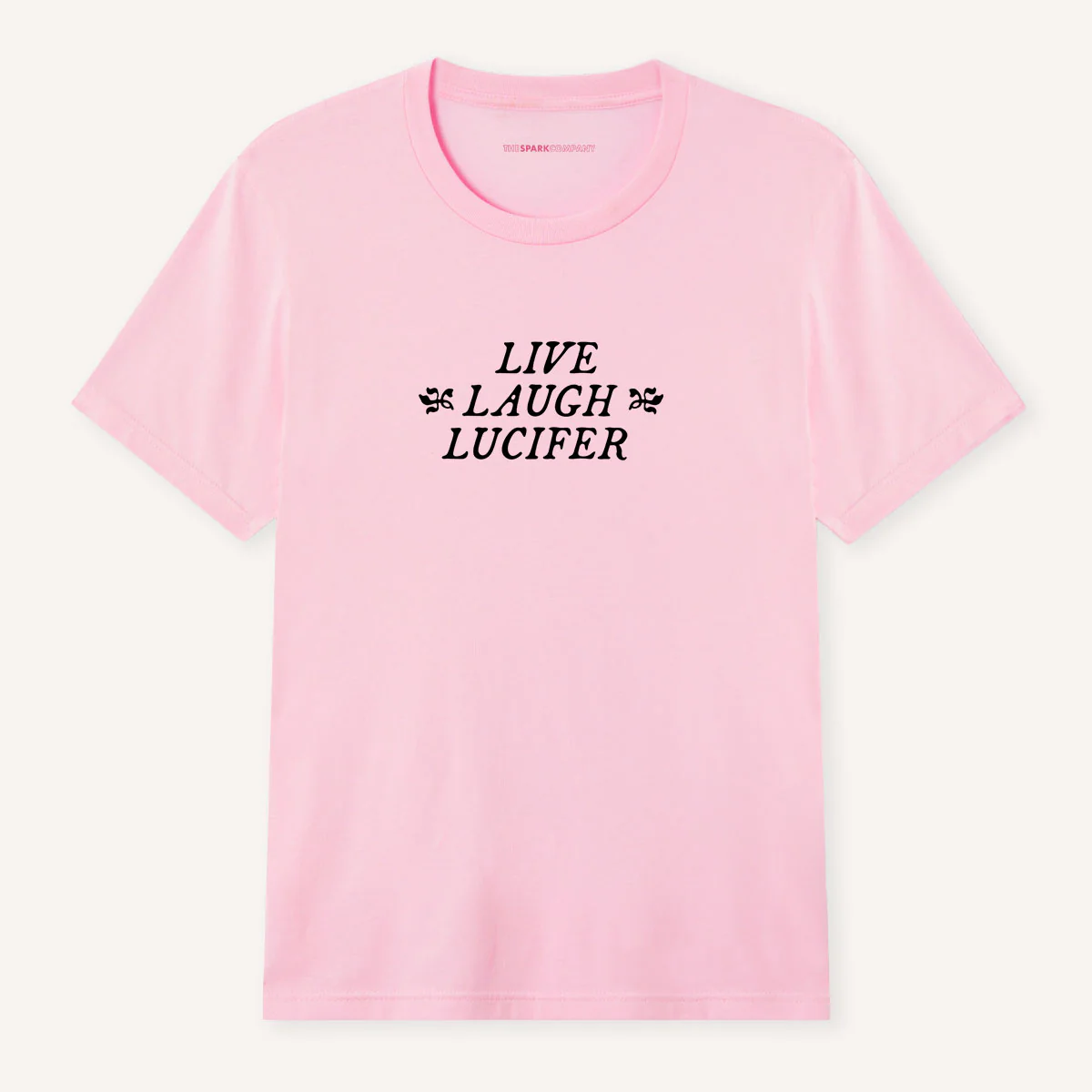 Live Laugh Lucifer T-Shirt - Image 5