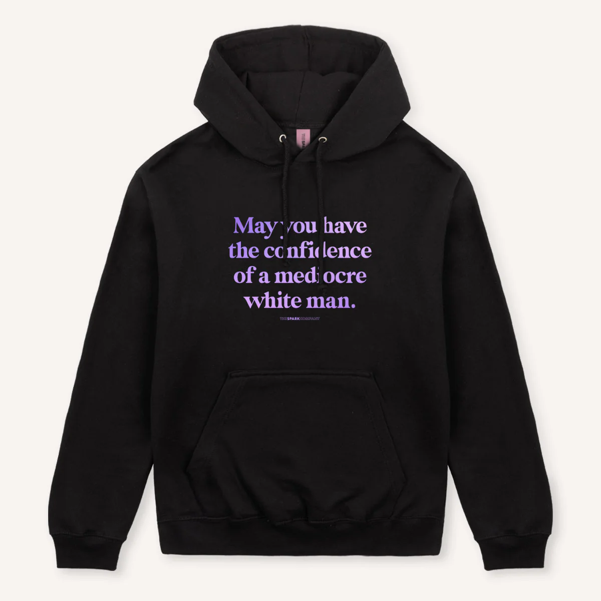 May You Have The Confidence Of A Mediocre White Man Hoodie - Image 2