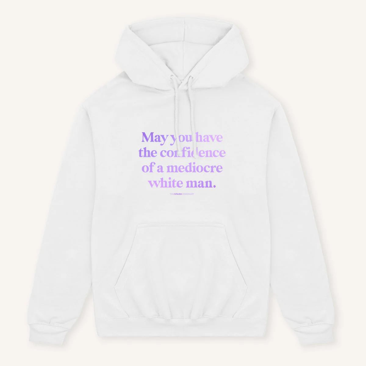 May You Have The Confidence Of A Mediocre White Man Hoodie - Image 3