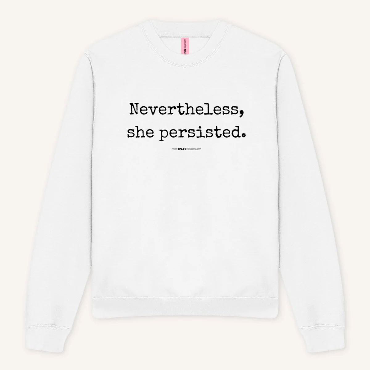Nevertheless She Persisted Sweatshirt - Image 6