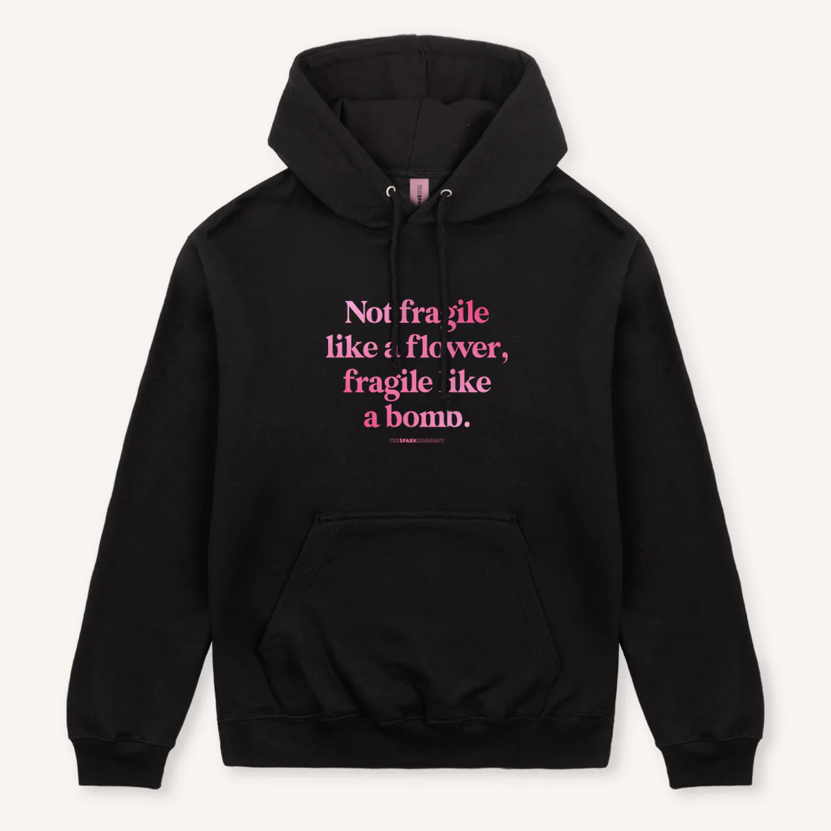 Not Fragile Like A Flower, Fragile Like A Bomb Hoodie - Image 3