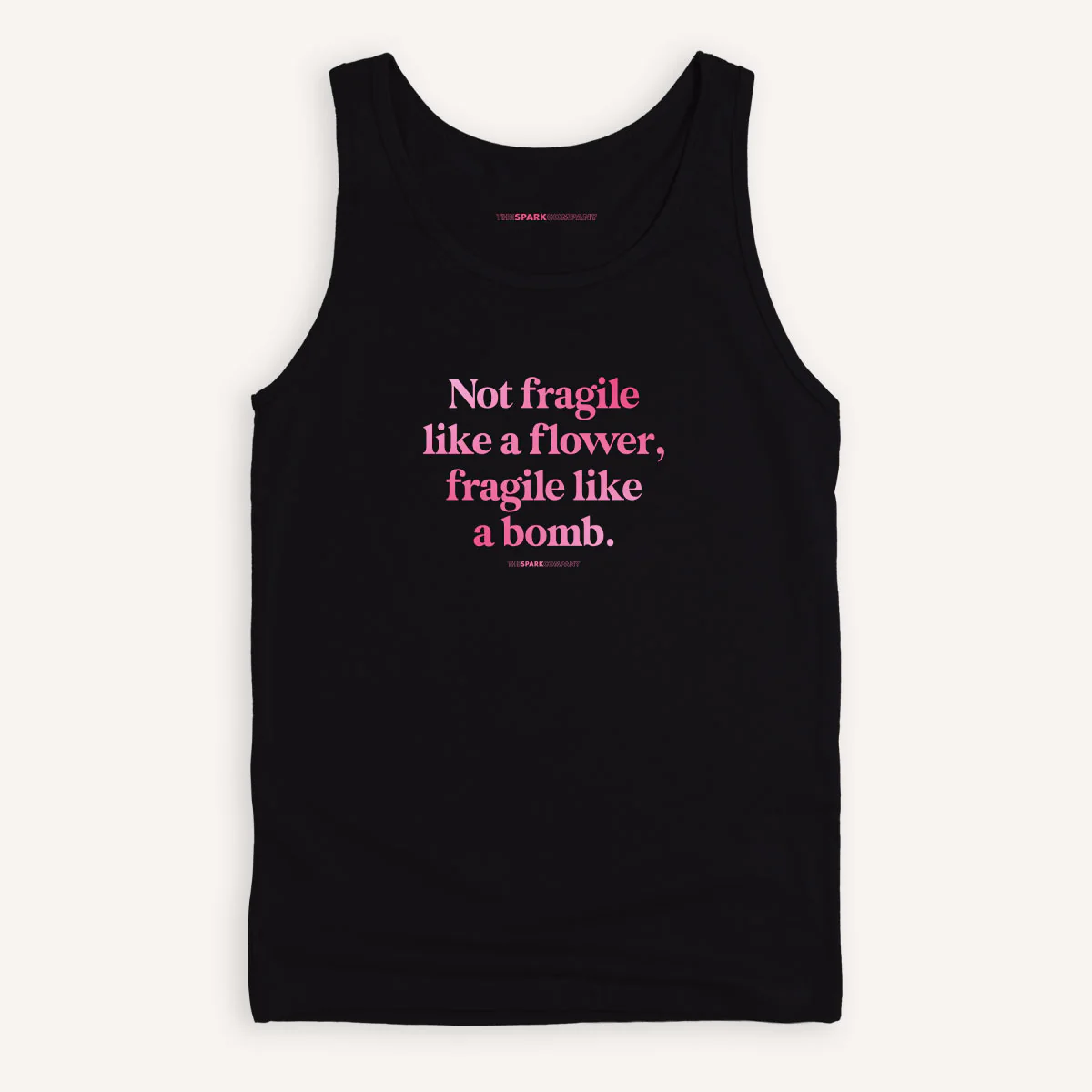Not Fragile Like A Flower, Fragile Like A Bomb Tank Top - Image 2