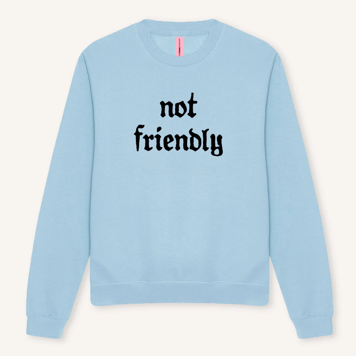 Not Friendly Sweatshirt - Image 7