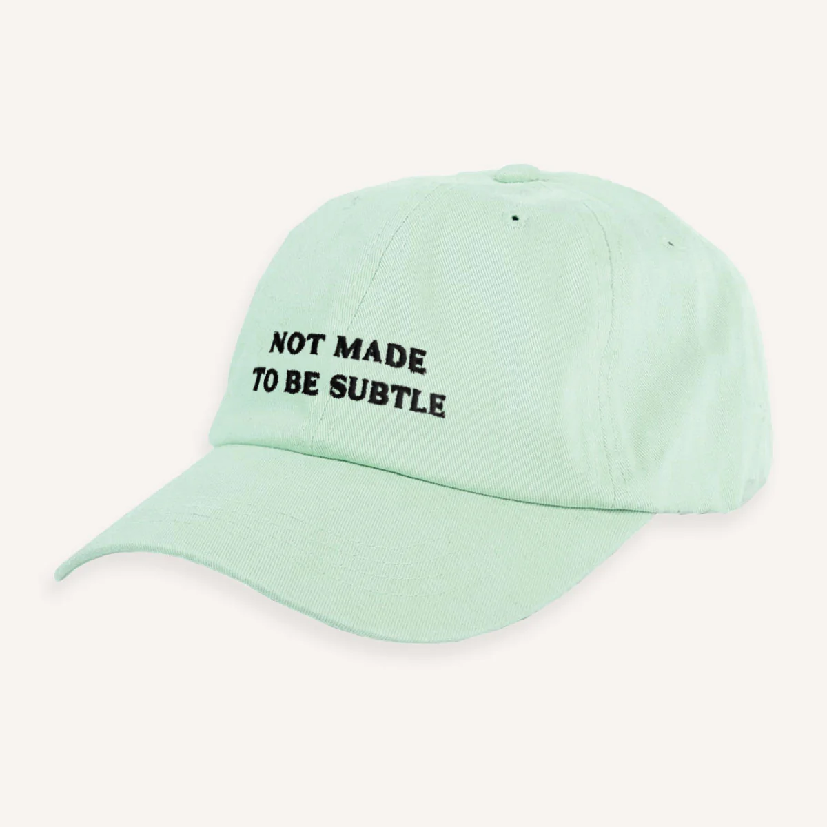 Not Made To Be Subtle Slogan Cap - Image 8