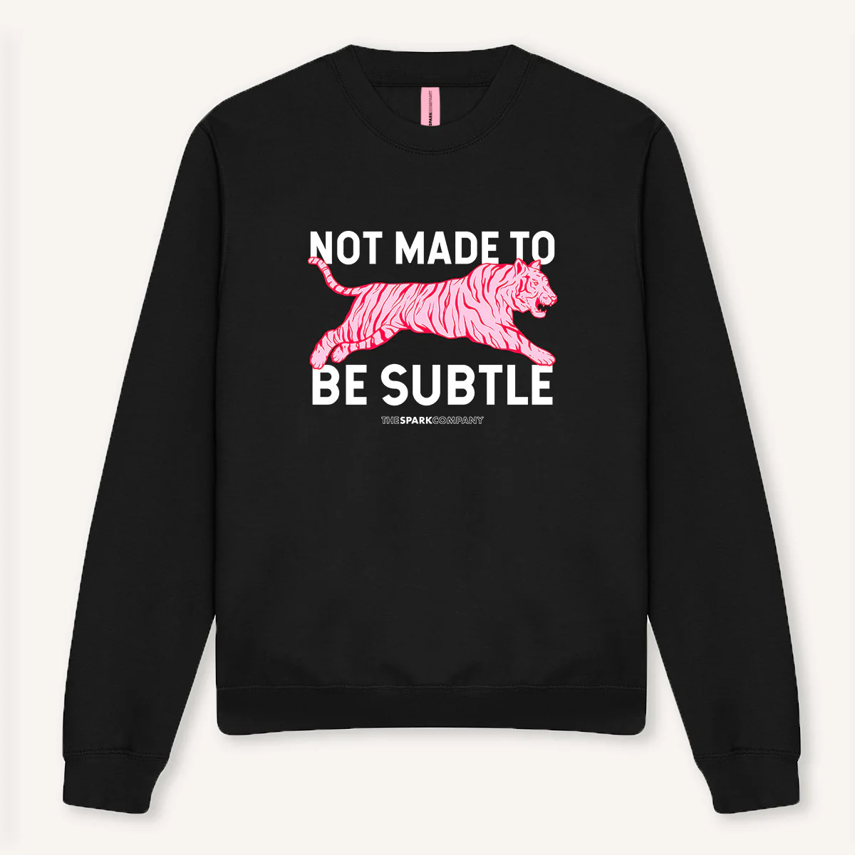Not Made To Be Subtle Sweatshirt - Image 3