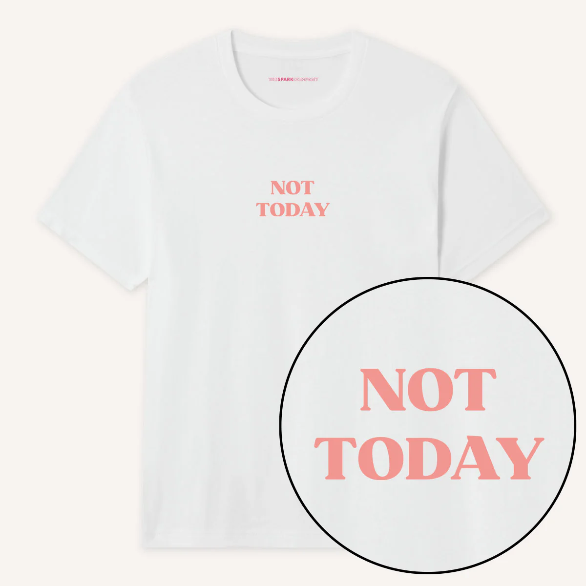 Not Today T-Shirt