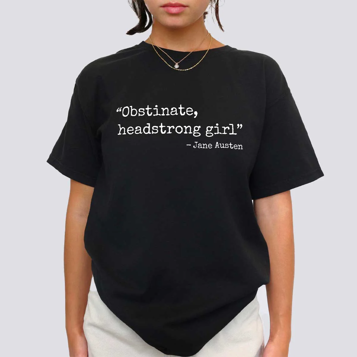 Obstinate, Headstrong Girl T-Shirt - Image 3