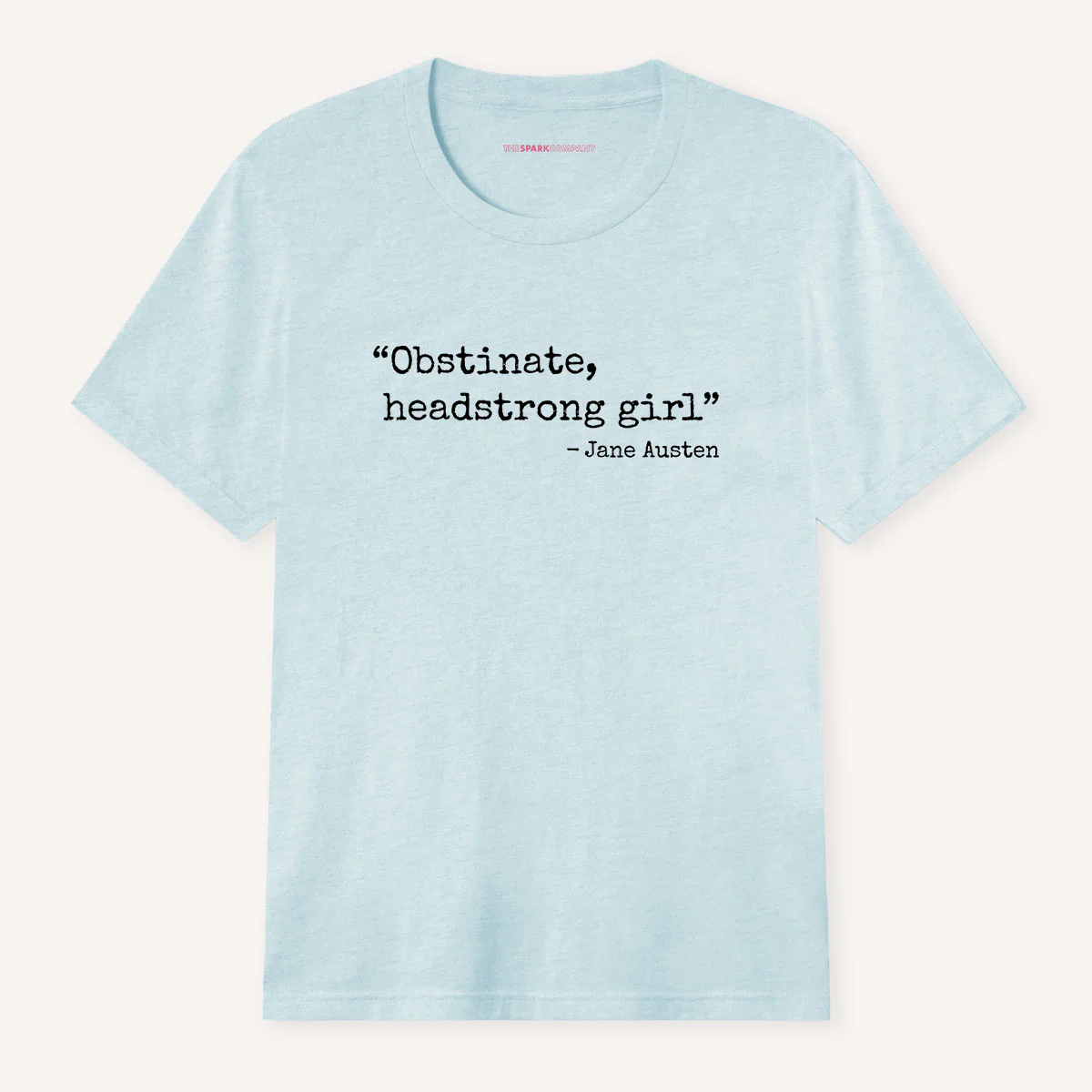 Obstinate, Headstrong Girl T-Shirt - Image 7