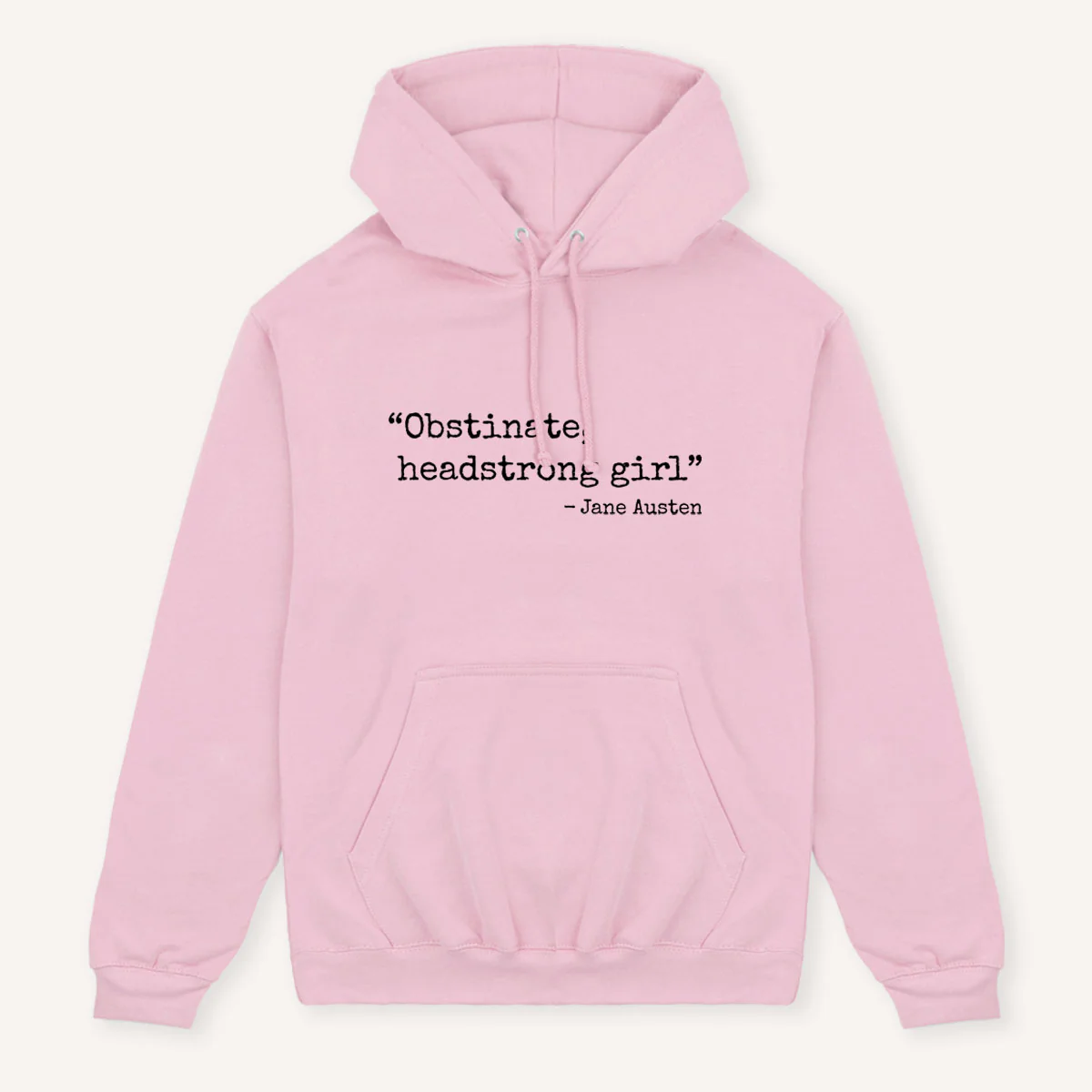 Obstinate, Headstrong Girl Hoodie