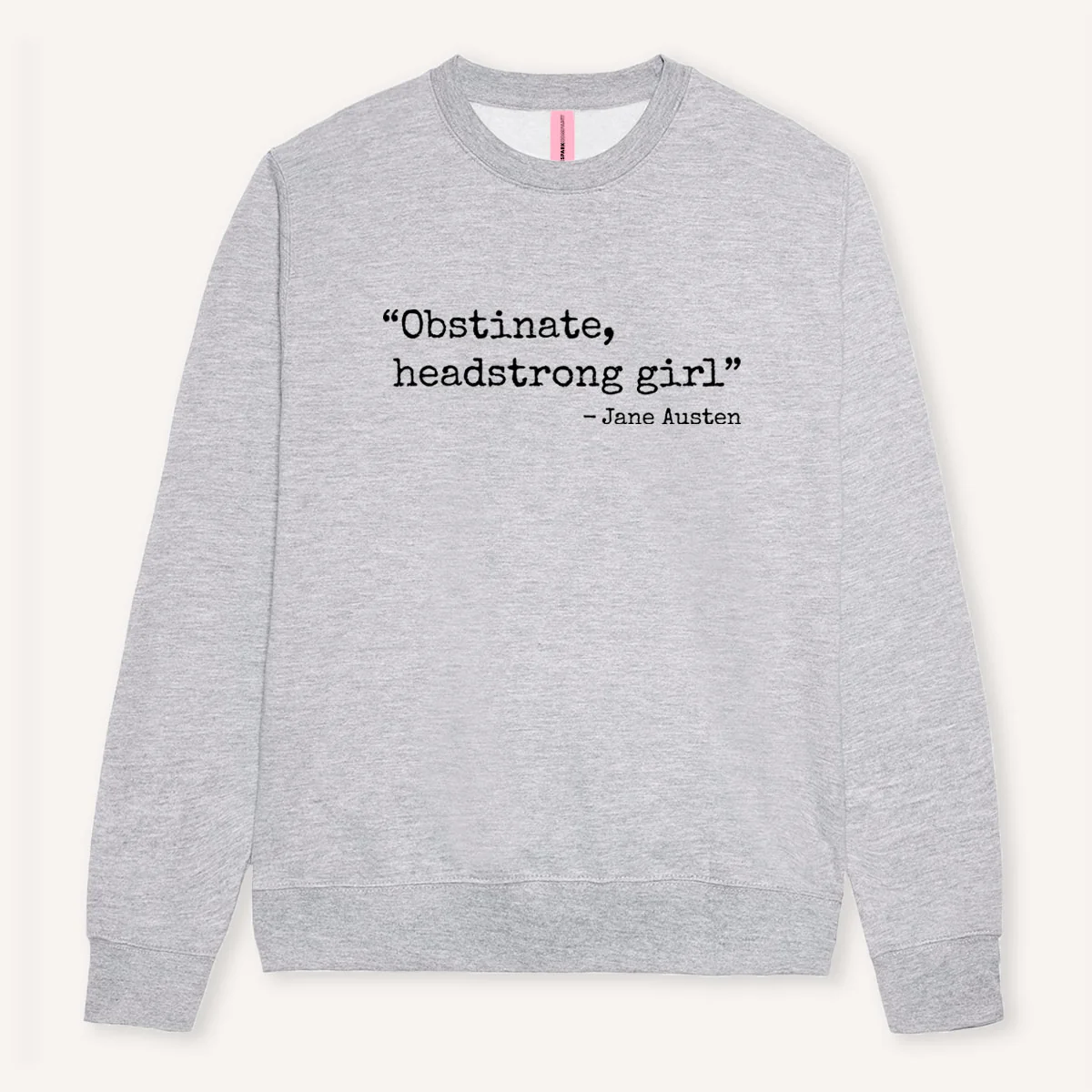 Obstinate, Headstrong Girl Sweatshirt - Image 5