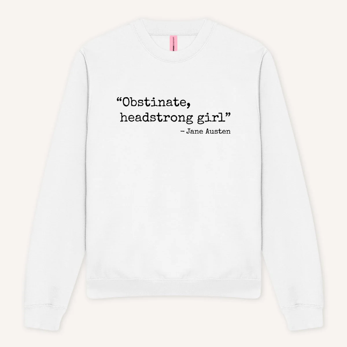 Obstinate, Headstrong Girl Sweatshirt - Image 7