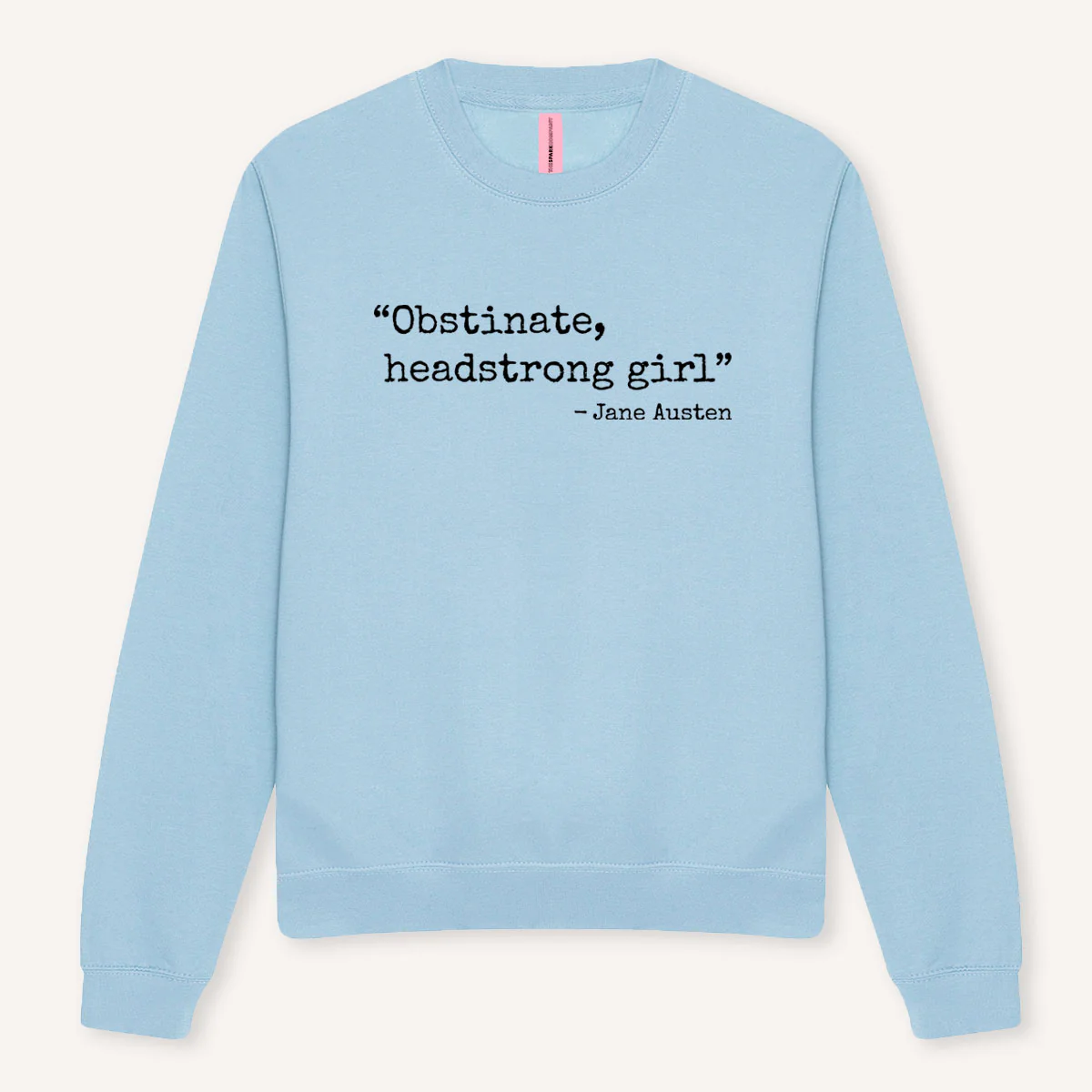 Obstinate, Headstrong Girl Sweatshirt - Image 8