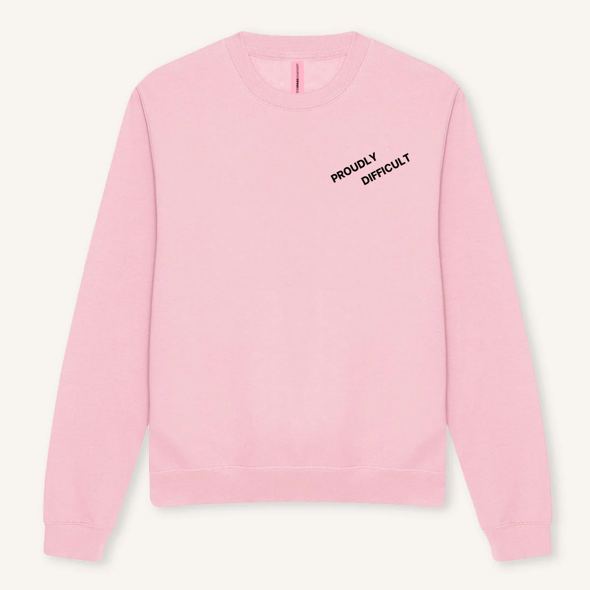 Proudly Difficult Sweatshirt - Image 2