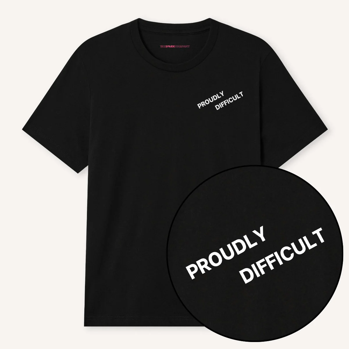 Proudly Difficult T-Shirt
