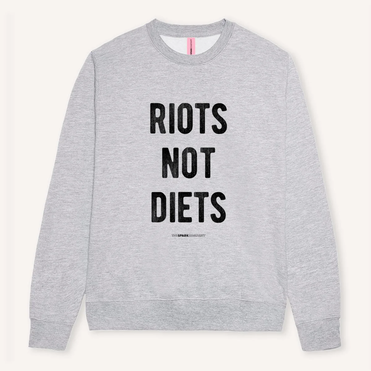 Riots Not Diets Sweatshirt - Image 6