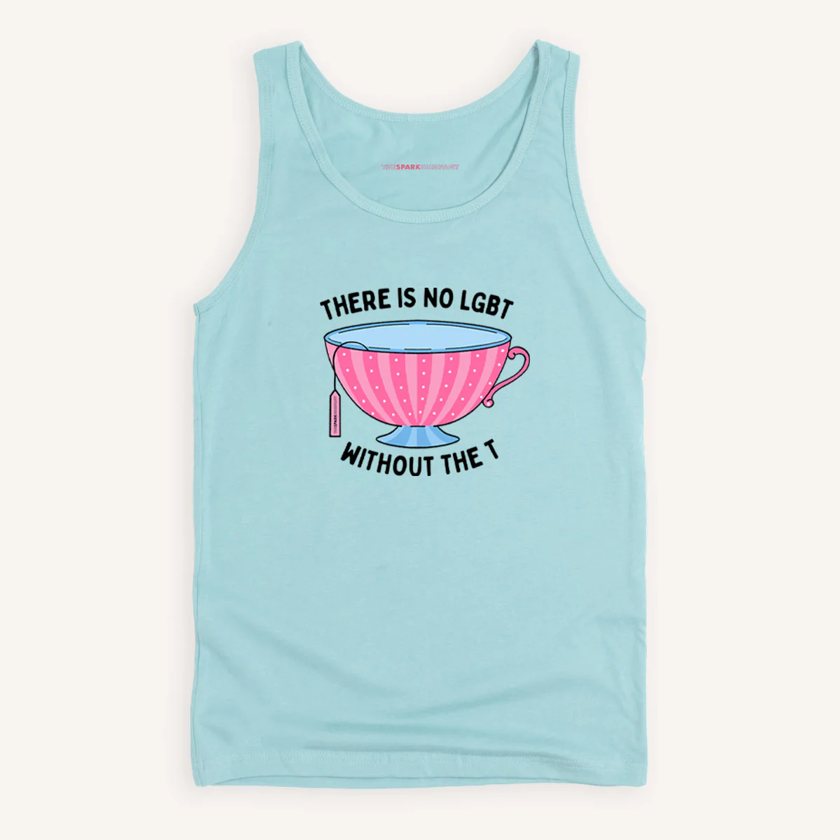 There Is No LGBT Without The T Tank Top