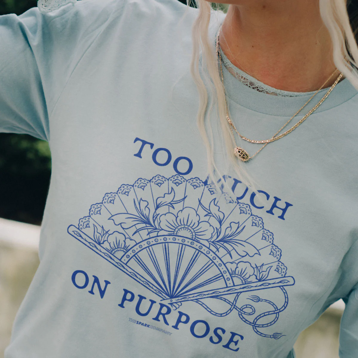 Too Much On Purpose T-Shirt - Image 6