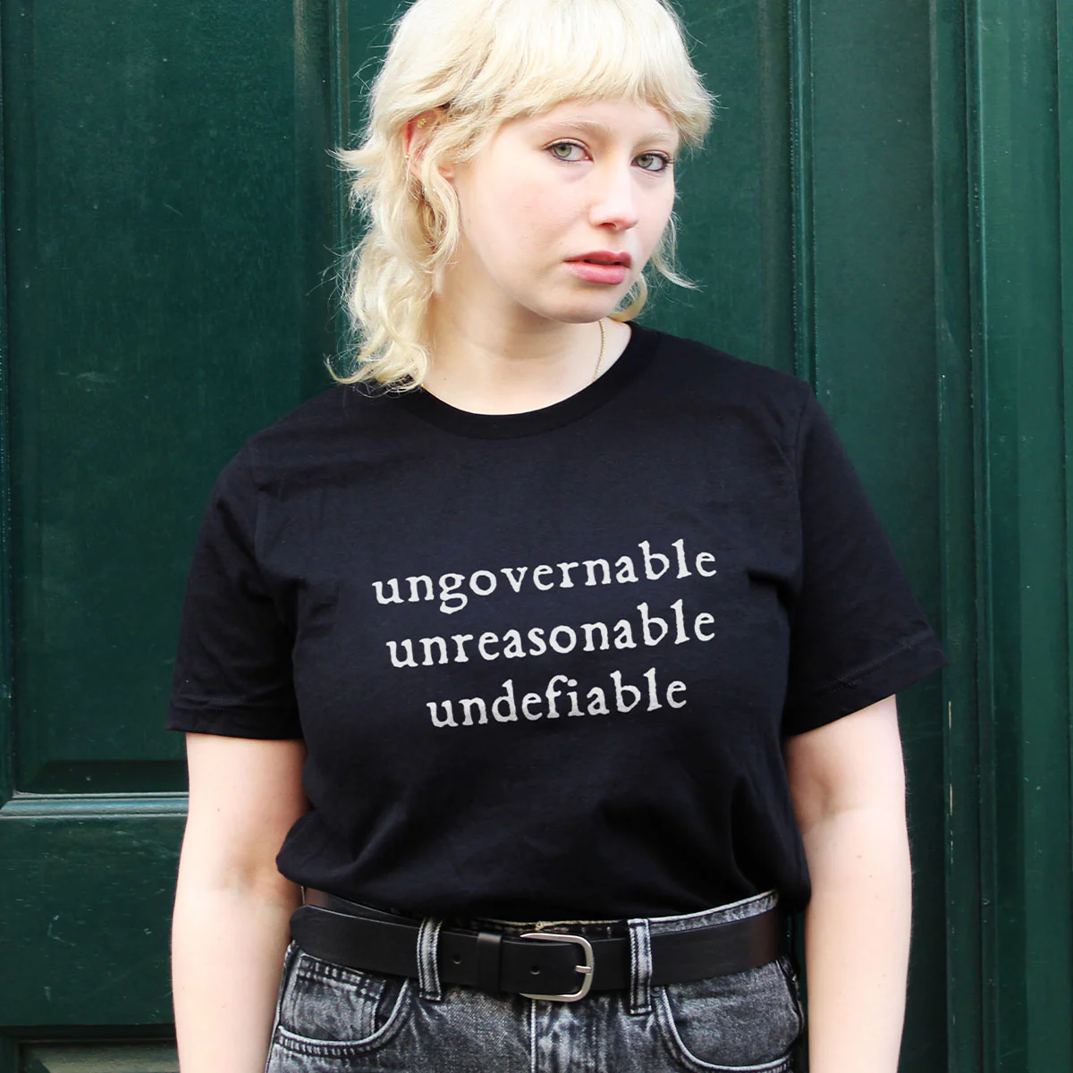 Ungovernable, Unreasonable, Undefiable T-Shirt - Image 2