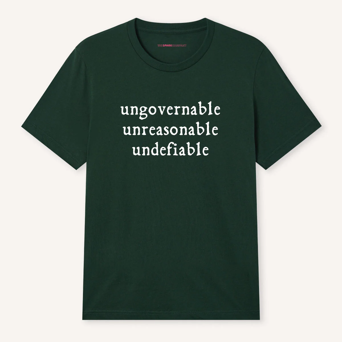 Ungovernable, Unreasonable, Undefiable T-Shirt - Image 4