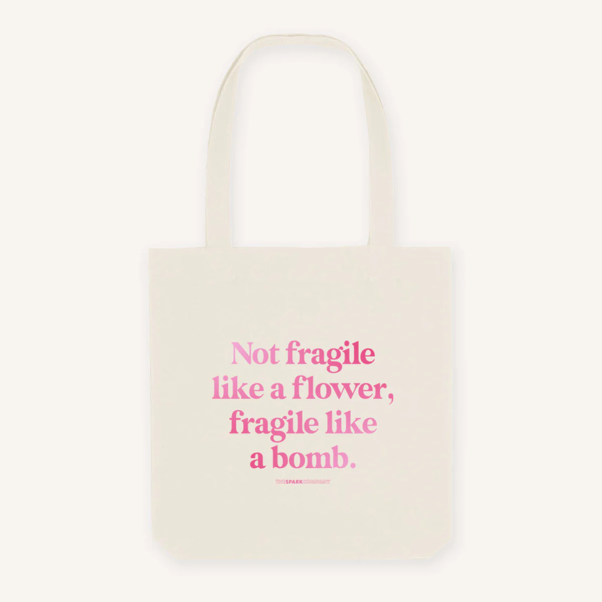 Not Fragile Like A Flower, Fragile Like A Bomb Strong As Hell Tote Bag - Image 2