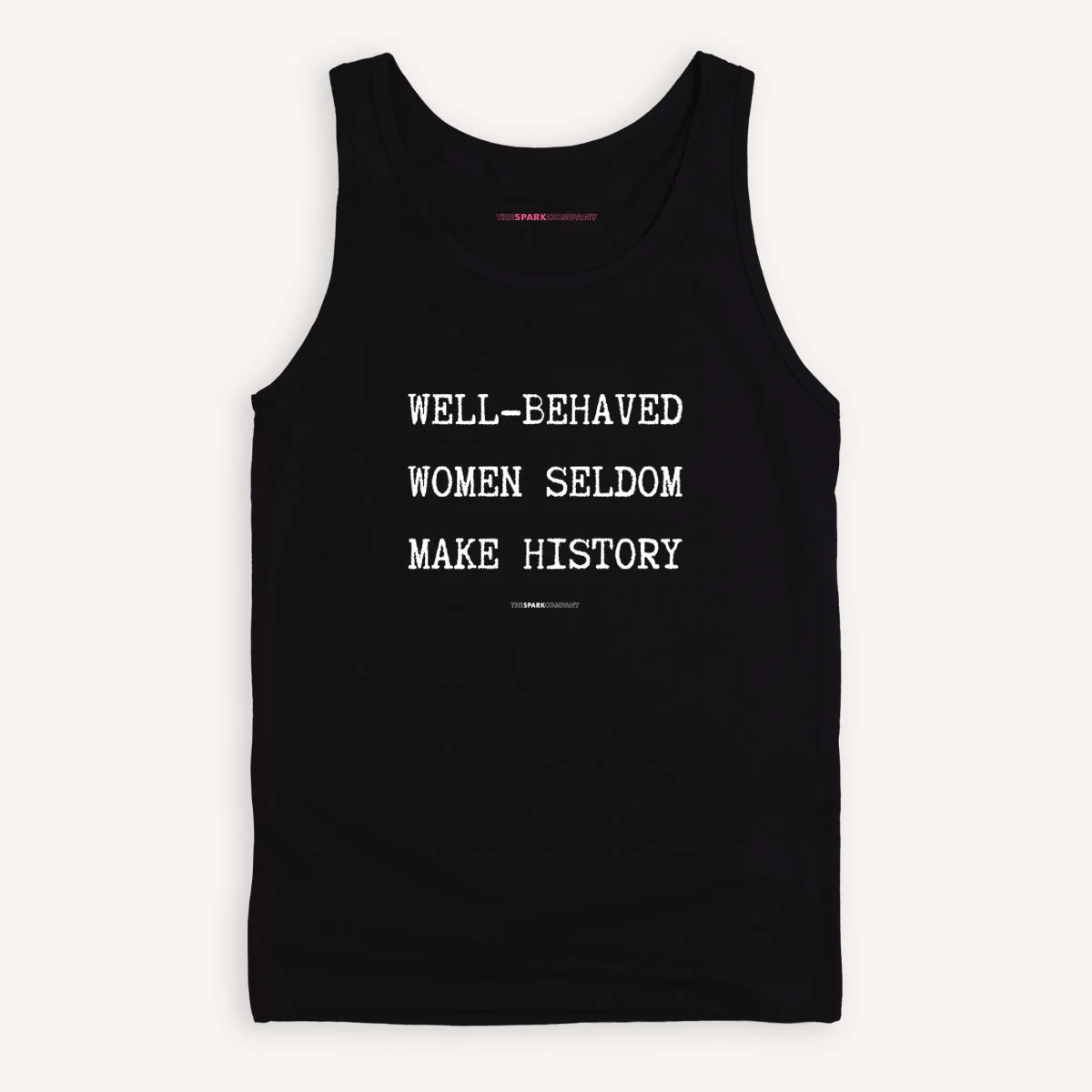 Well Behaved Women Seldom Make History Tank Top - Image 3